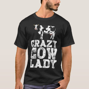 Crazy Cow Dam Dairy Farmer Funny Farm Animal T Shirt