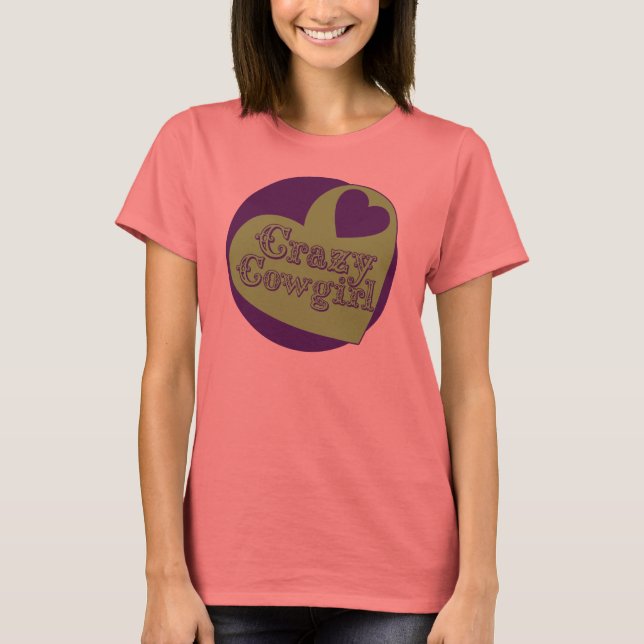 Crazy Cowgirl T Shirt (Framsida)
