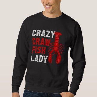 Crazy Crawfish Lady Crayfish Lång Ärmad Tröja