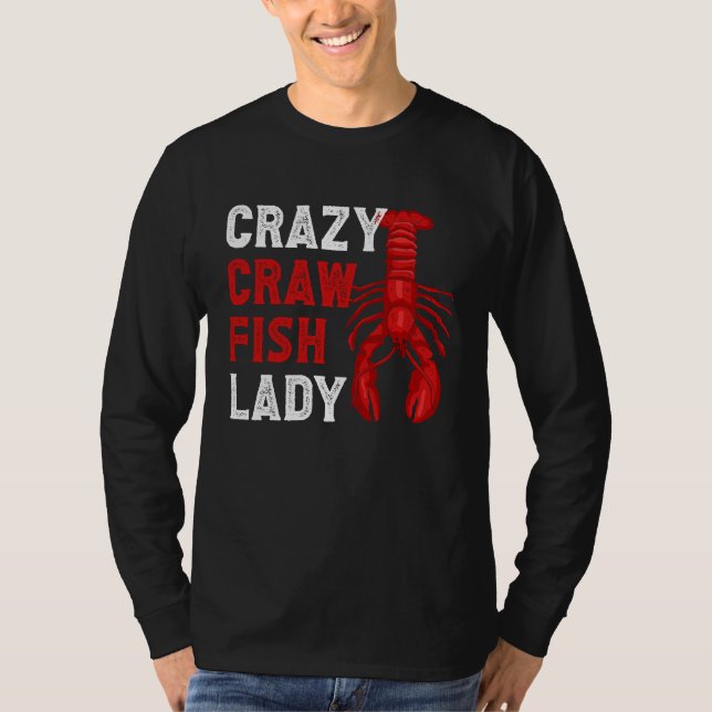 Crazy Crawfish Lady Crayfish T Shirt (Framsida)