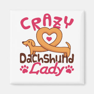 Crazy Dachshund Dam Doxie Mamma Magnet