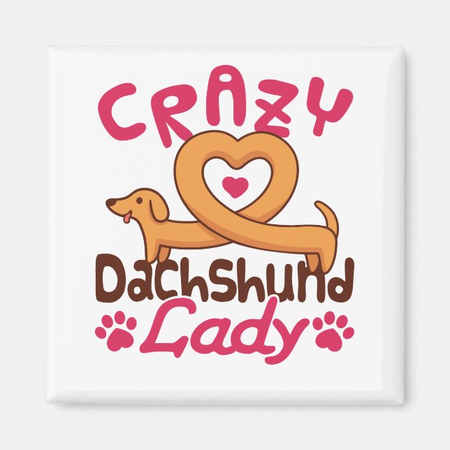 Crazy Dachshund Dam Doxie Mamma Magnet (Framsidan)