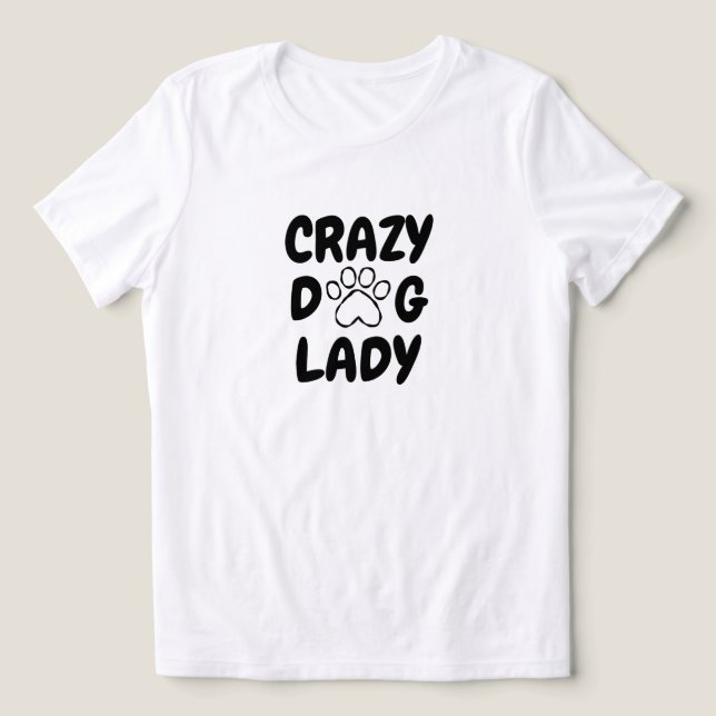 Crazy Dog Lady Typography T-Shirt - (Design Framsida)