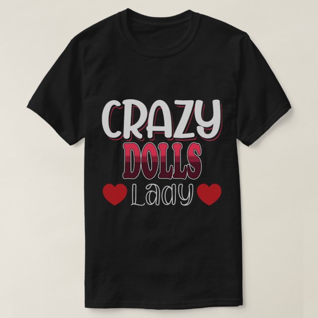 Crazy Dolls Dam Women T Shirt (Design framsida)
