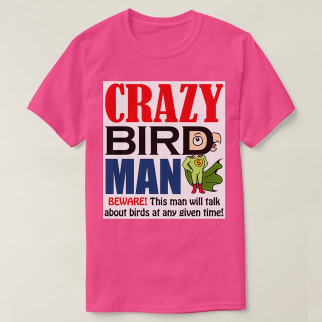 Crazy-fågelman T Shirt (Design framsida)