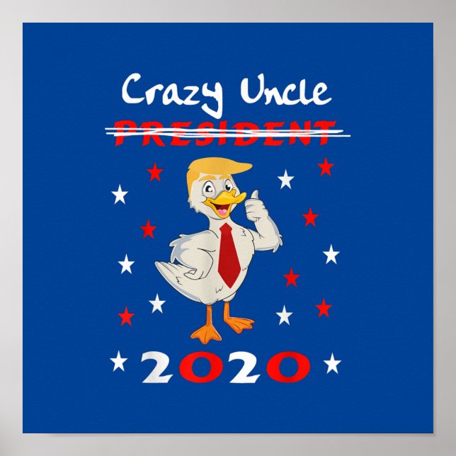 Crazy farbror Trump Anka 2020 Gift Funny Poster (Framsidan)