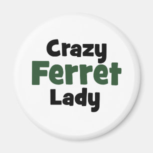 Crazy Ferret Dam Magnet
