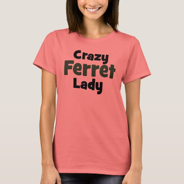 Crazy Ferret Dam Tee Shirt (Framsida)