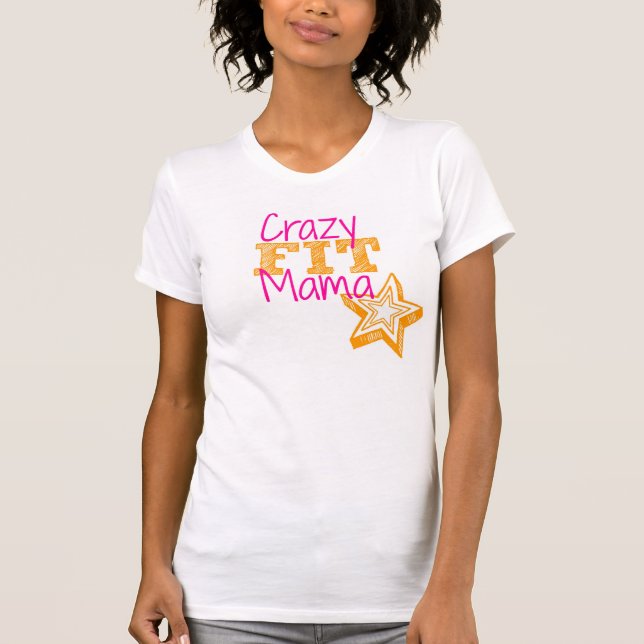 Crazy Fit Mamma Anpassade Kvinnors sportskjorta T Shirt (Framsida)