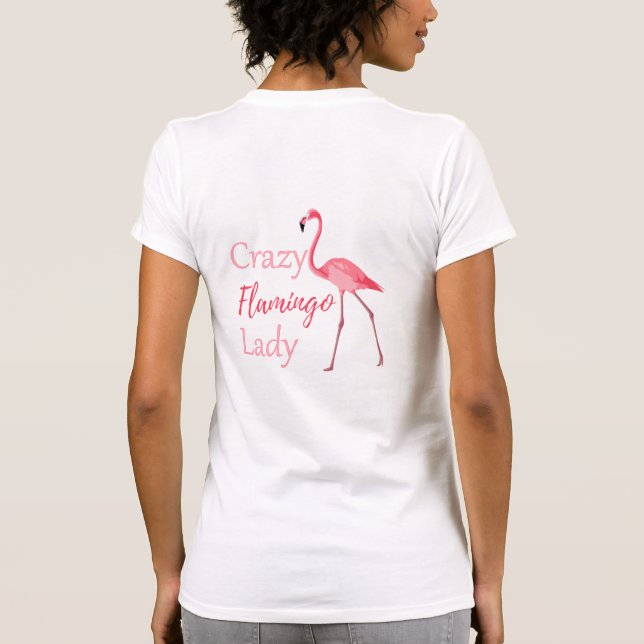 Crazy Flamingo Dam Funny Flamingo T-shirt (Baksida)