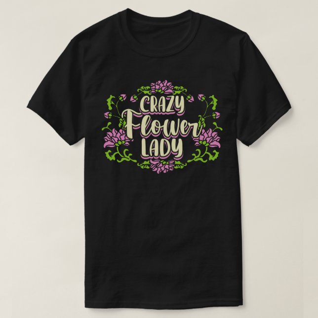 Crazy Flower Dam 2 T Shirt (Design framsida)