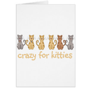 Crazy For Kattunge Tshirts and Gifts Hälsningskort