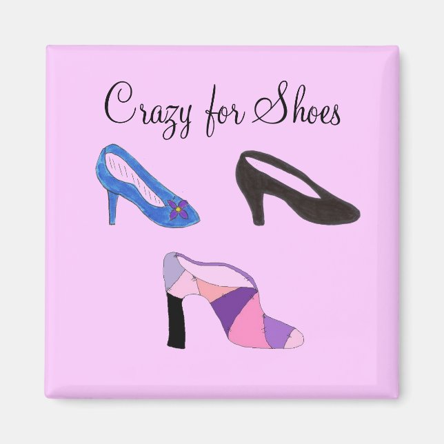 Crazy for Shoes - magnet (Framsidan)