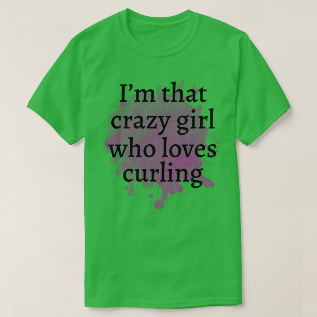 Crazy girl-kurning t shirt (Design framsida)