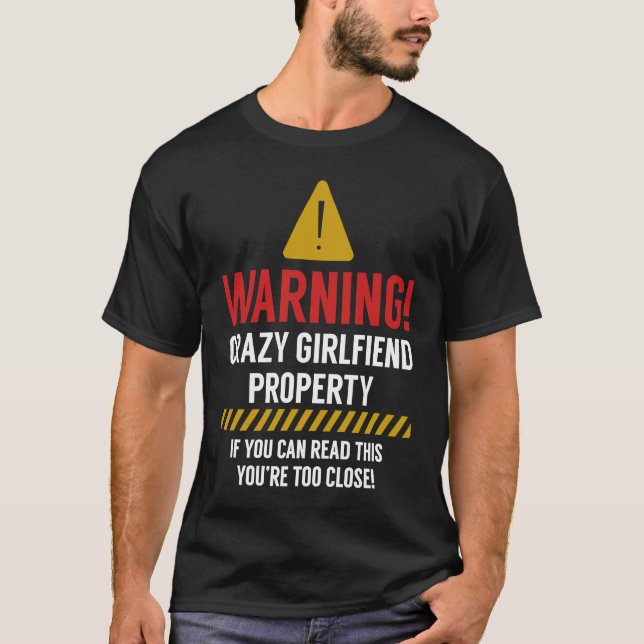 Crazy girlfriend property if u can read this you'r t shirt (Framsida)