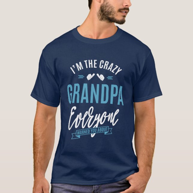 Crazy Grandpa Tee Shirt (Framsida)