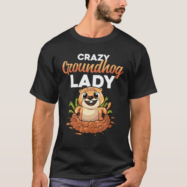 Crazy Groundhog Day Dam Gift-prognosskugga T Shirt (Framsida)