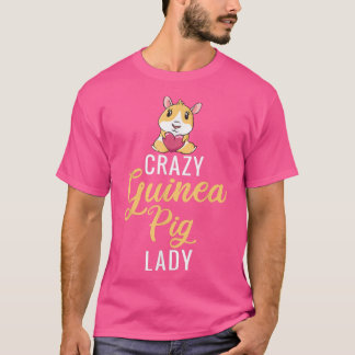 Crazy Guinea Pig Lady Piggy Lover 601  T Shirt