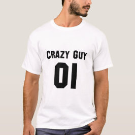 Crazy Guy för 3 T Shirt