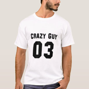 Crazy Guy för 3 T Shirt
