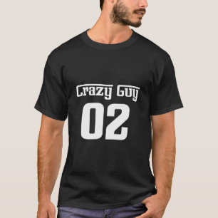 Crazy Guy för 3 T Shirt