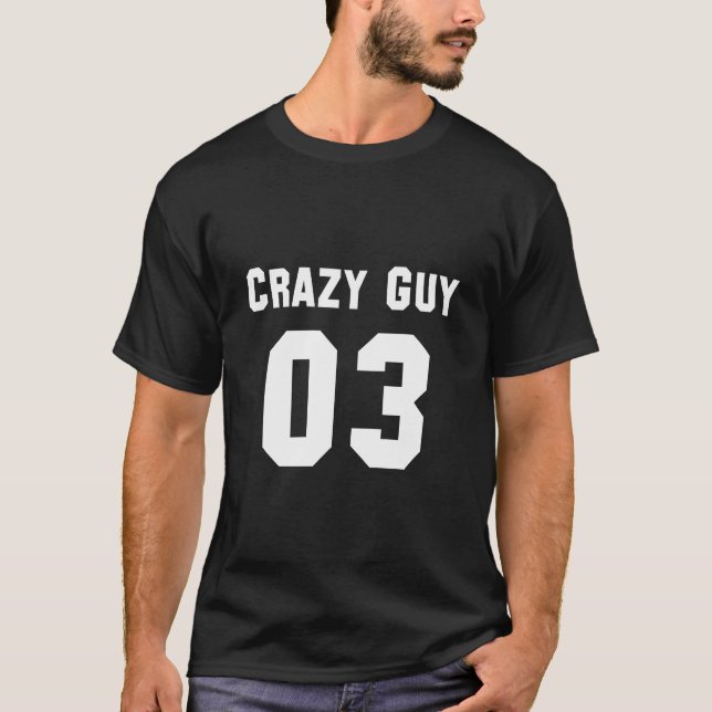 Crazy Guy för 3 T Shirt (Framsida)