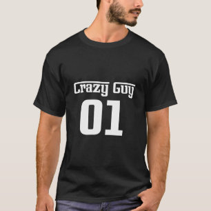 Crazy Guy för 3 T Shirt