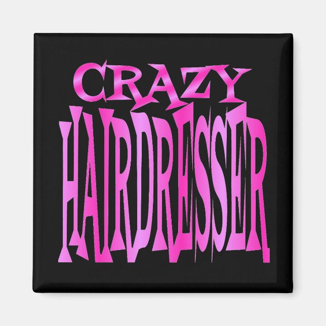 Crazy Hairdresser Magnet (Framsidan)