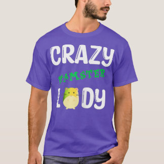 Crazy Hamster Dam Djurälskare Hamster Mamma T Shirt
