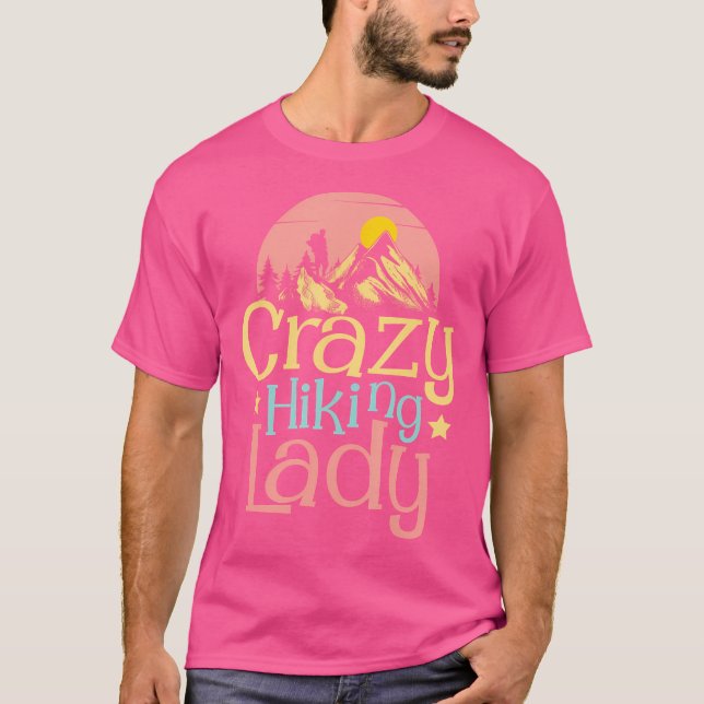 Crazy Hiking Dam - Trekker Camping Backpackaging H T Shirt (Framsida)
