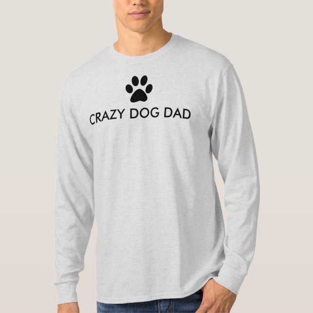 Crazy Hund Pappa Tee Shirt (Framsida)
