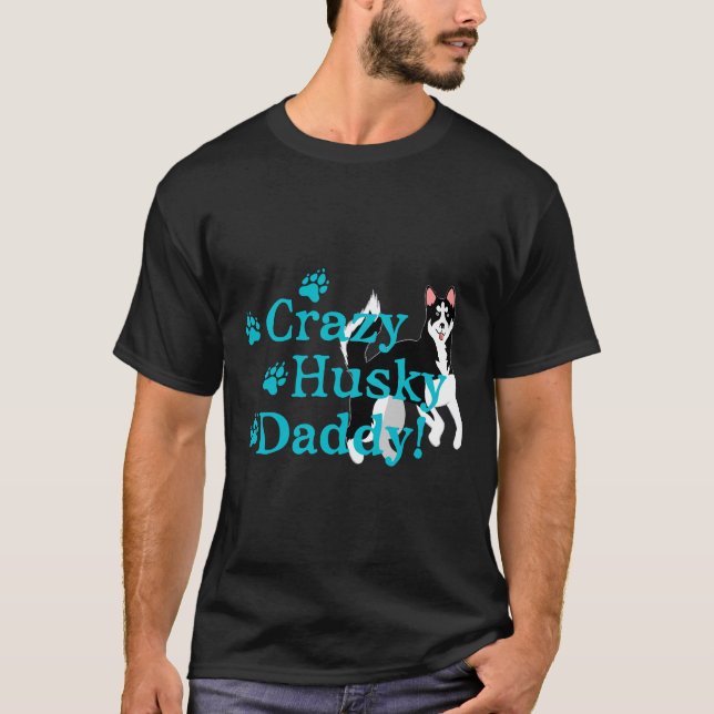 Crazy Husky Pappa T Shirt (Framsida)