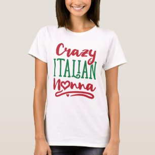 Crazy Italiana Nonna T Shirt
