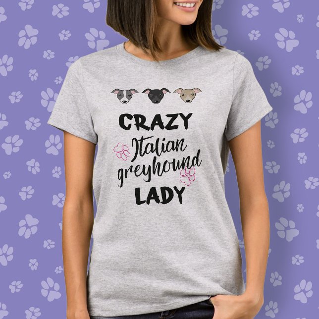 Crazy Italy Greyhound Dam Hund älskare Funny Text T Shirt (Skapare uppladdad)