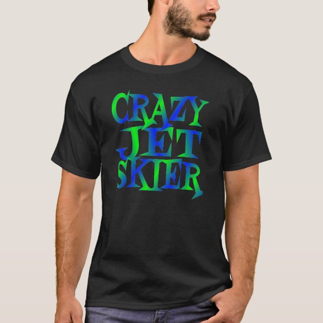 Crazy Jet Skier T Shirt (Framsida)