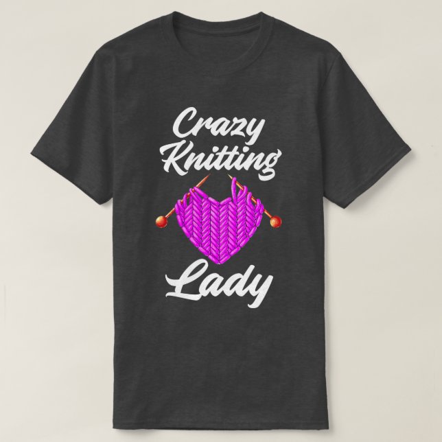 Crazy Knitting Dam Funny Knitting T Shirt (Design framsida)