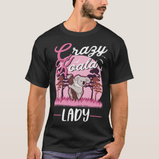 Crazy Koala lady Koala Girl T Shirt