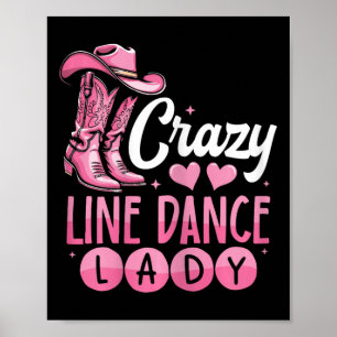 Crazy Line Dance Dam Line Dancing Poster