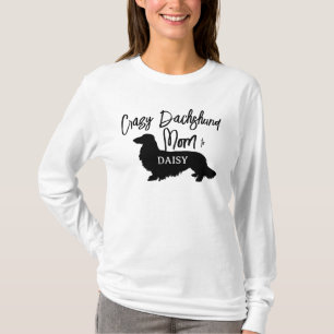 Crazy Long Hair Dachshund Hund Personlig Mamma T Shirt