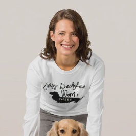 Crazy Long Hair Dachshund Hund Personlig Mamma T Shirt