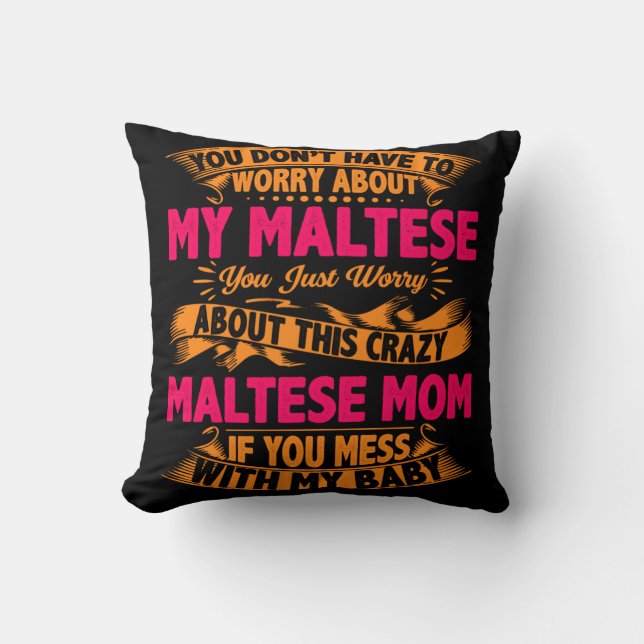 Crazy Maltese Mamma Kudde (Framsida)