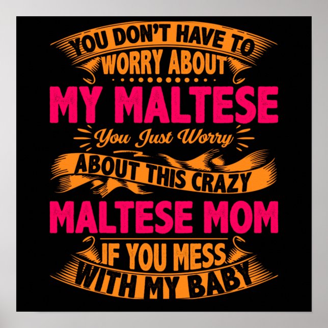 Crazy Maltese Mamma Poster (Framsidan)
