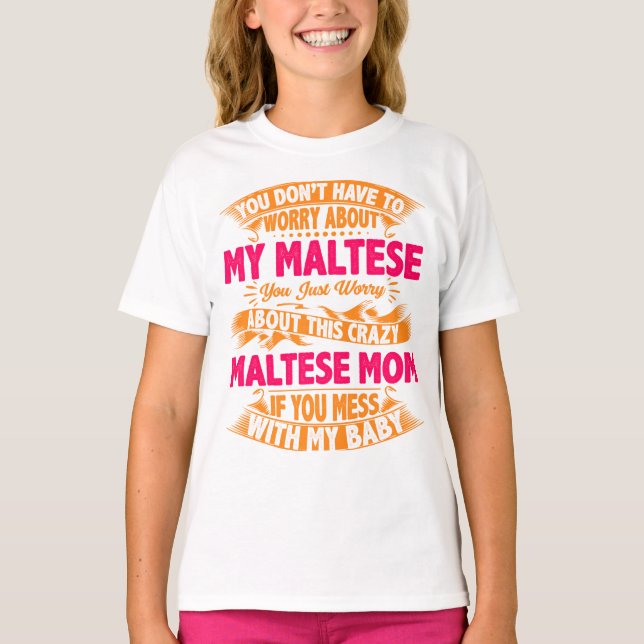 Crazy Maltese Mamma T Shirt (Framsida)