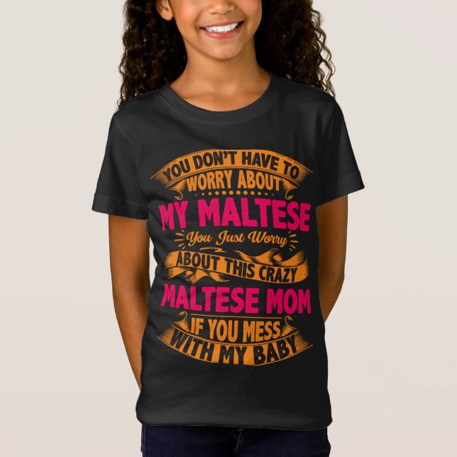 Crazy Maltese Mamma T Shirt (Framsida)