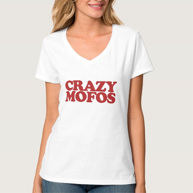 Crazy Mofos T Shirt (Framsida)
