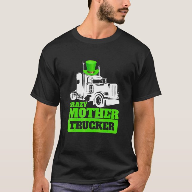 Crazy Mor Trucker Funny St Patrick Day Hat T Shirt (Framsida)