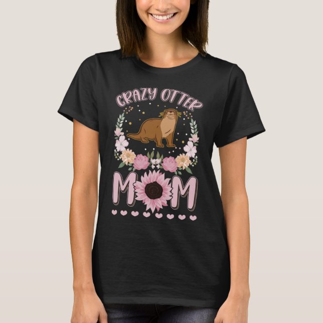Crazy Otter Mamma Otter Girl T Shirt (Framsida)