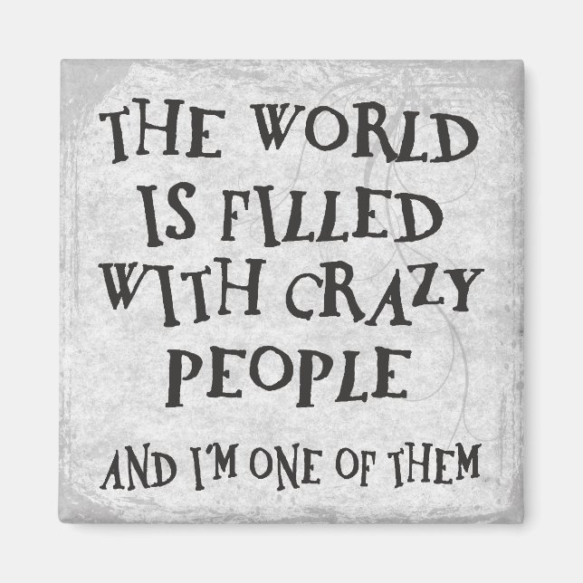 Crazy People Magnet (Framsidan)