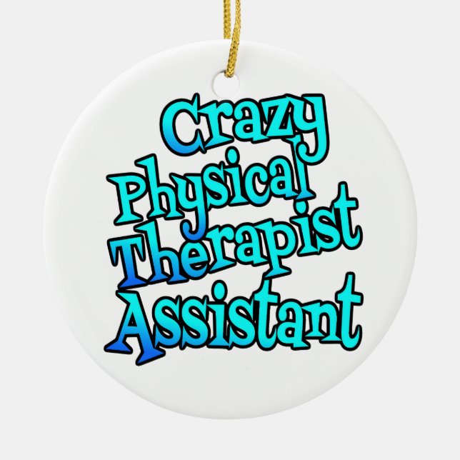 Crazy PhysiTherapist Assistant Julgransprydnad Keramik (Framsidan)