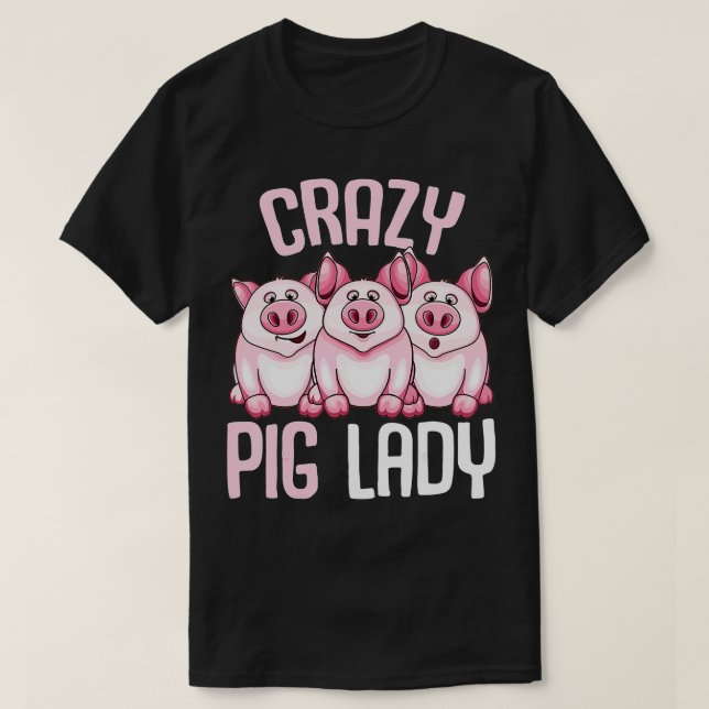 Crazy Pig Lady Farmer Women  T Shirt (Design framsida)